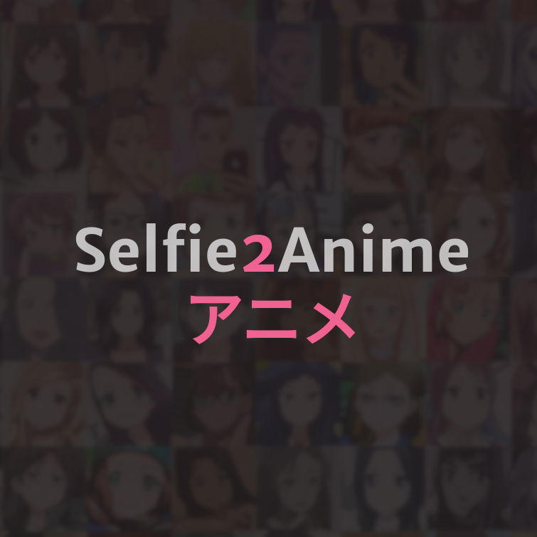 Welcome to Selfie2Anime